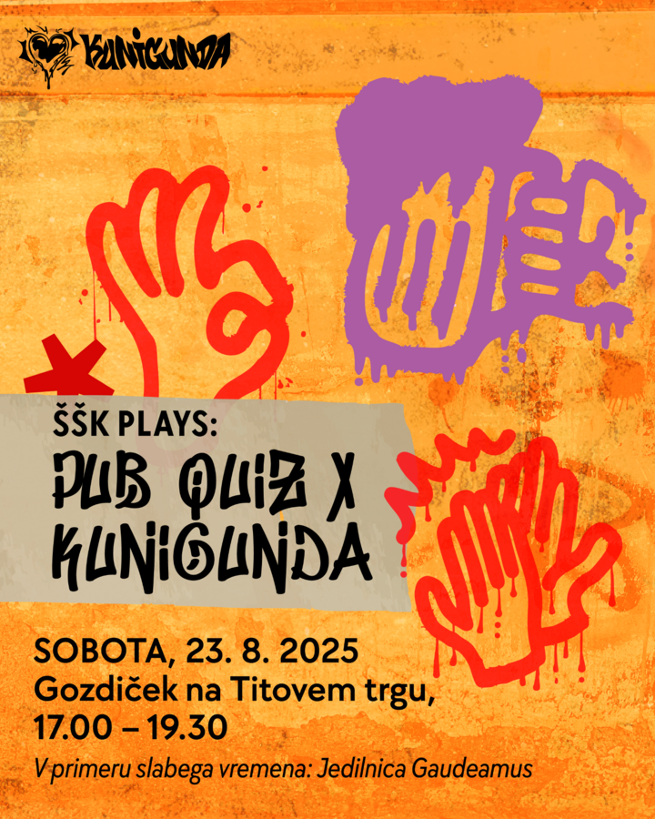 Kunigunda: ŠŠK Plays / Pub Quix X Kunigunda