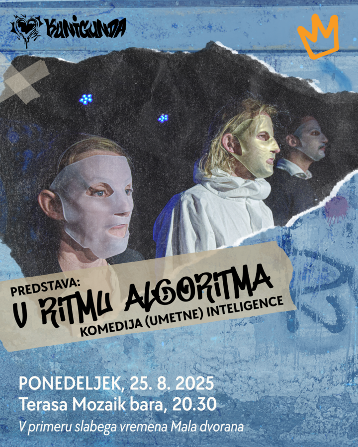 Kunigunda: Predstava / V ritmu algoritma, komedija (umetne) inteligence / Jaka Andrej Vojevec