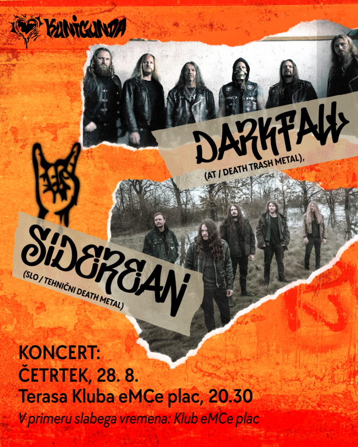 Kunigunda: Metal koncert / Darkfall (AT / Death trash metal), Siderean (SLO / Tehnični death metal)